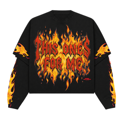 This Ones For Me Flame Long Sleeve