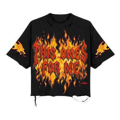 This Ones For Me Flame DistressedTee
